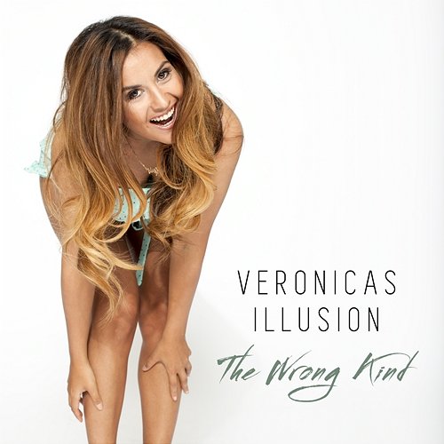 The Wrong Kind Veronicas Illusion