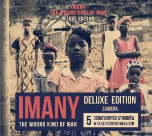 The Wrong Kind Of War (Deluxe Edition) Imany