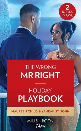 The Wrong Mr. Right / Holiday Playbook. The Wrong Mr. Right (Dynasties. the Carey Center) / Holiday Playbook (Locketts of Tuxedo Park) Child Maureen