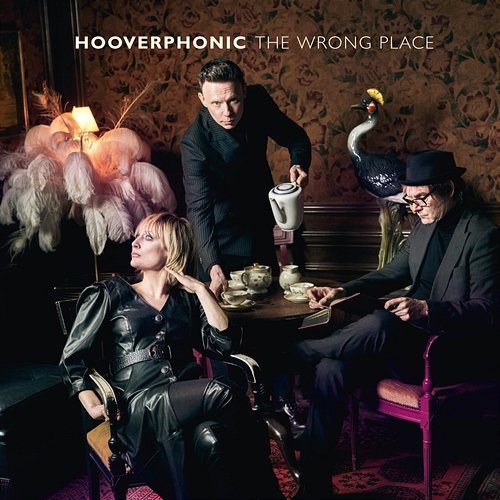 The Wrong Place Hooverphonic