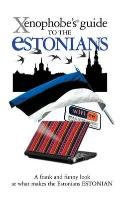 The Xenophobe's Guide to the Estonians Opik Lembit