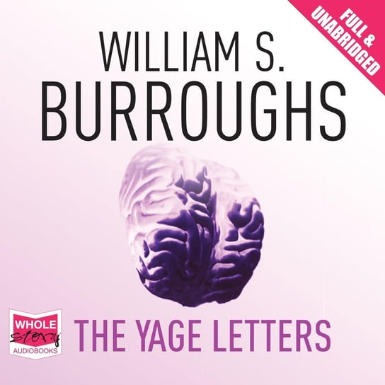 The Yage Letters Ginsberg Allen, Opracowanie zbiorowe, Burroughs William S.