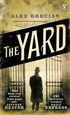 The Yard. Scotland Yard Murder Squad Book 1 Grecian Alex