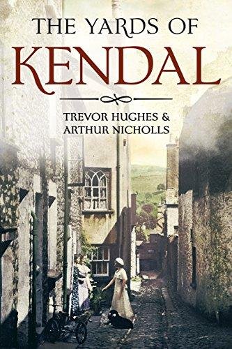 The Yards of Kendal Hughes Trevor, Nicholls Arthur