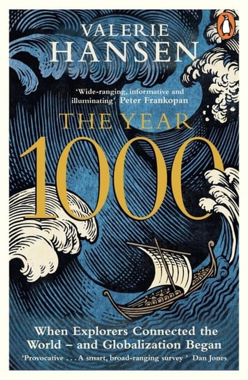 The Year 1000. When Explorers Connected the World – and Globalization Began Hansen Valerie