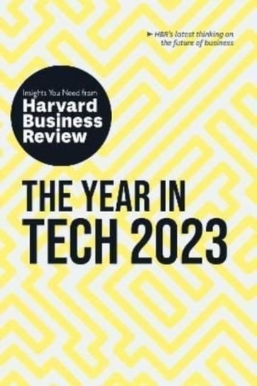 The Year in Tech, 2023: The Insights You Need from Harvard Business Review Harvard Business Review