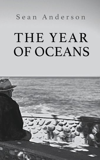 The Year of Oceans Anderson Sean