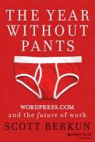 The Year Without Pants Berkun Scott