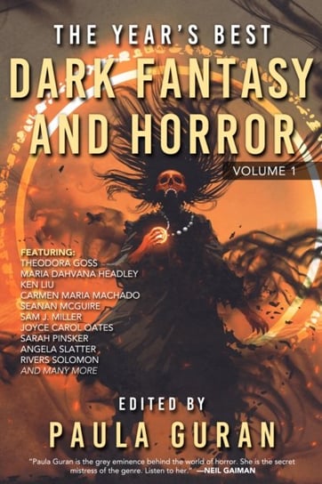 The Years Best Dark Fantasy & Horror: Volume One Paula Guran