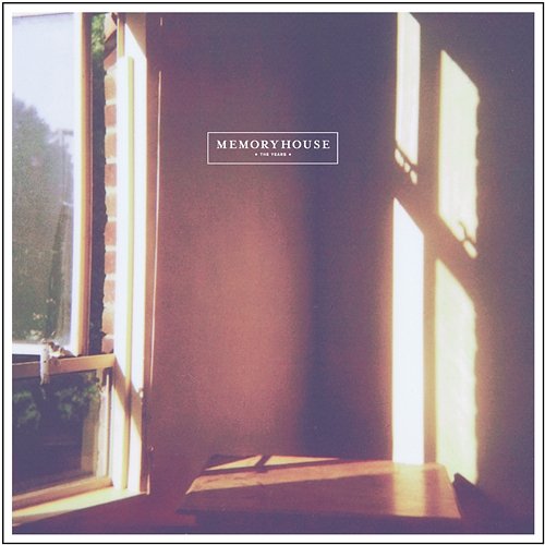 The Years EP Memoryhouse