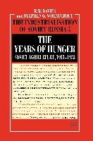 The Years of Hunger: Soviet Agriculture, 1931-1933 Davies R., Wheatcroft S.
