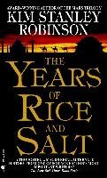 The Years of Rice and Salt Robinson Kim Stanley