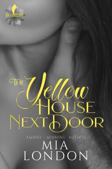 The Yellow House Next Door Mia London