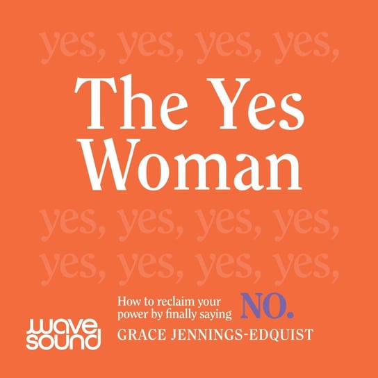 The Yes Woman - audiobook Grace Jennings-Edquist