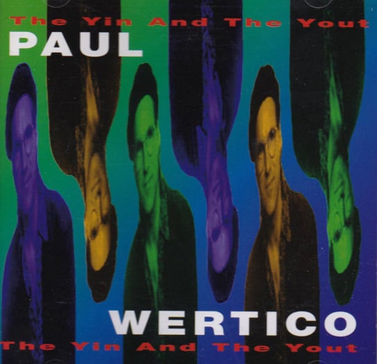 The Yin And The Yout Wertico Paul