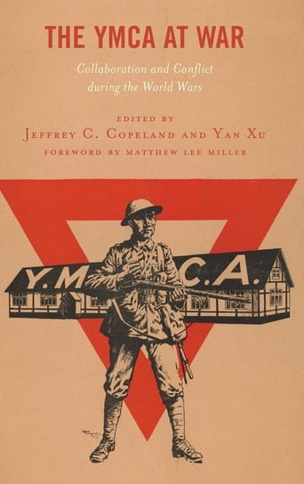 The YMCA at War Copeland Jeffrey C