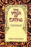 The Yoga of Eating Eisenstein Charles