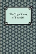 The Yoga Sutras of Patanjali Patanjali, Charles Johnston