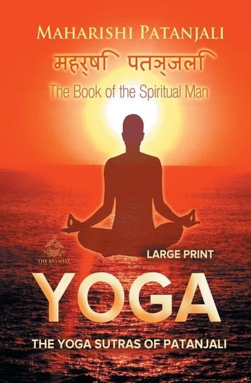 The Yoga Sutras of Patanjali (Large Print) Maharishi Patanjali