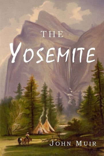 The Yosemite Muir John