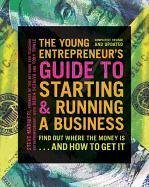 The Young Entrepreneur's Guide To Starting And Running A Business Mariotti Steve