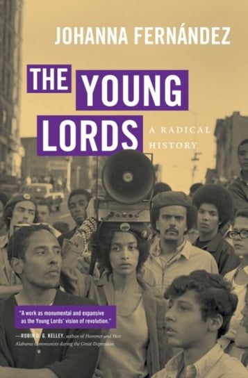 The Young Lords: A Radical History Johanna Fernandez