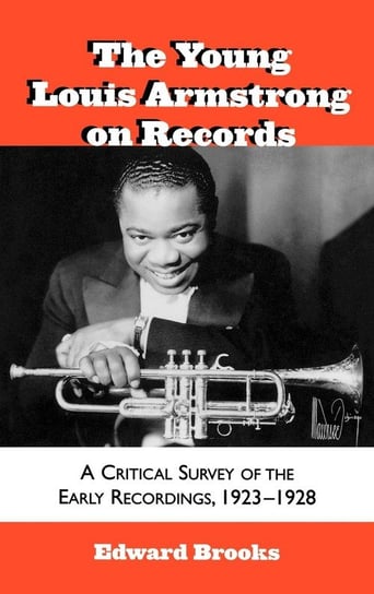The Young Louis Armstrong on Records Brooks Edward