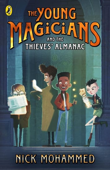 The Young Magicians and The Thieves’ Almanac Mohammed Nick