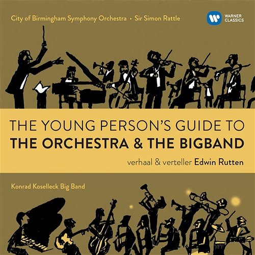 The Young Person's Guide to the Orchestra & the Big Band Edwin Rutten