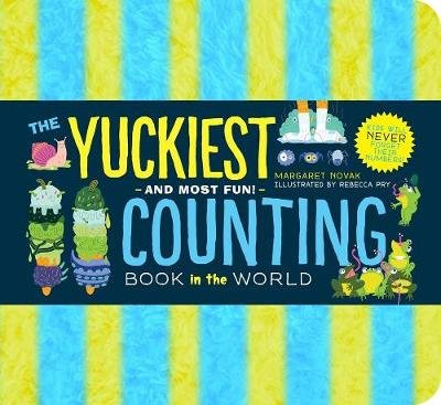 The Yuckiest Counting Book in the World!. Kids will Never Forget Their Numbers! Margaret Novak