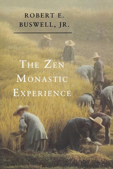 The Zen Monastic Experience - Buswell Robert E. | Książka W Empik