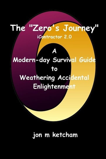 The "Zero's Journey" ketcham jon  m