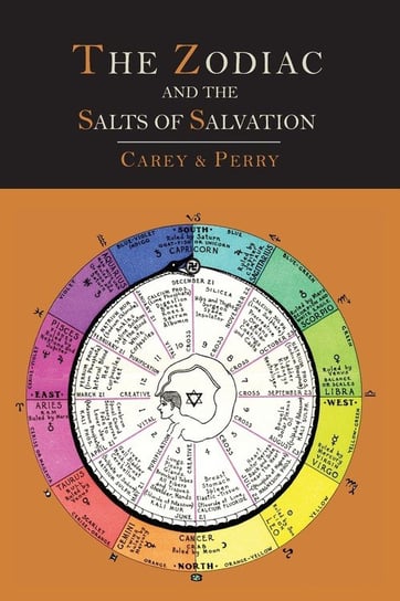 The Zodiac and the Salts of Salvation Carey George W.