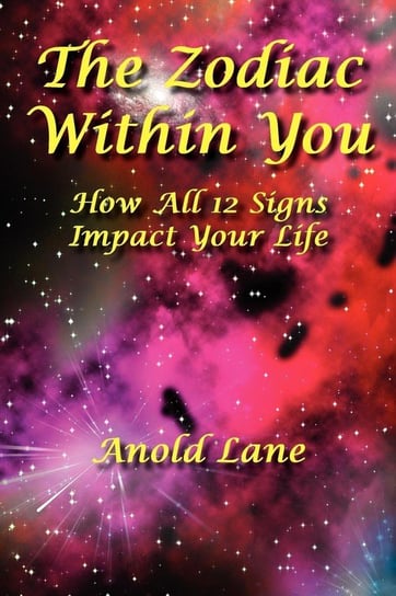 The Zodiac Within You Lane Anold