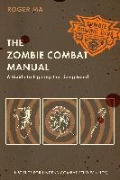 The Zombie Combat Manual Ma Roger