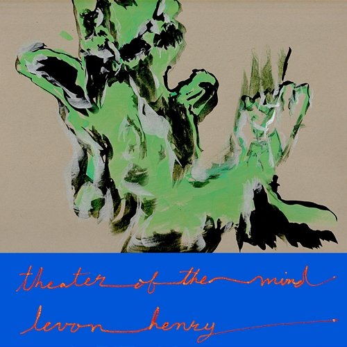 Theater of the Mind Levon Henry