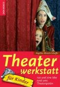Theaterwerkstatt für Kinder Albrecht-Schaffer Angelika