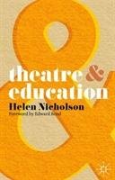 Theatre and Education Nicholson Helen