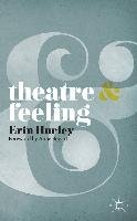 Theatre and Feeling Hurley Professor Erin