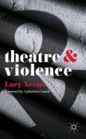Theatre and Violence Nevitt Lucy