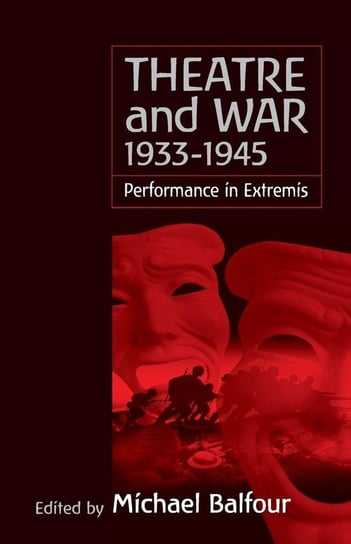 Theatre And War 1933-1945 - Berghahn Books | Książka W Empik