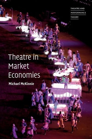 Theatre in Market Economies Opracowanie zbiorowe