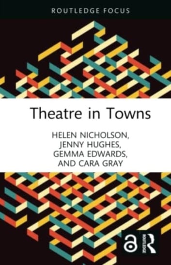 Theatre in Towns Opracowanie zbiorowe