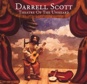 Theatre Of The Unheard Scott Darrell