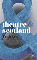 Theatre & Scotland Reid Trish