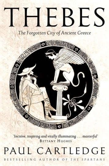 Thebes: The Forgotten City of Ancient Greece Cartledge Paul