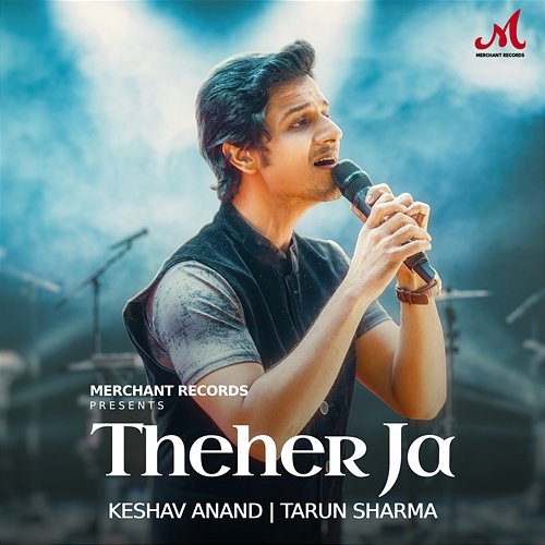 Theher Ja Keshav Anand & Tarun Sharma