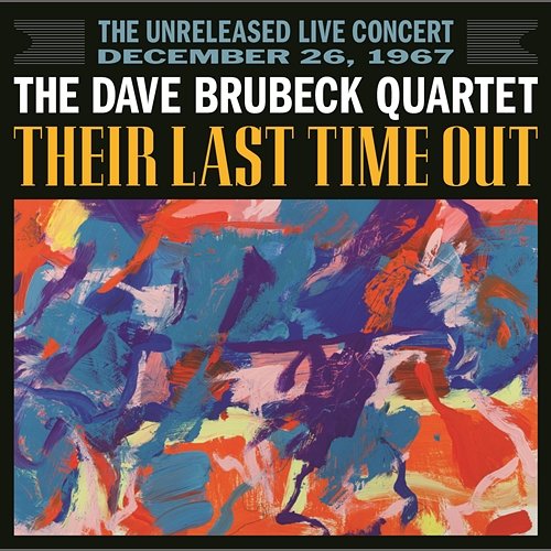 Their Last Time Out The Dave Brubeck Quartet