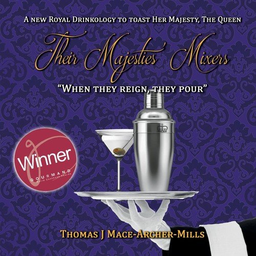 Their Majesties' Mixers Mace-Archer-Mills Thomas J