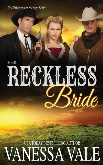 Their Reckless Bride Vale Vanessa